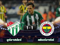 Bursaspor 1-1 Fenerbahce